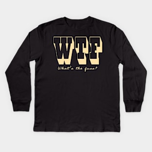 What's the Fuss? Kids Long Sleeve T-Shirt